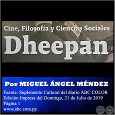DHEEPAN - Cine, Filosofa y Ciencias Sociales - Por MIGUEL NGEL MNDEZ - Domingo, 21 de Julio de 2019